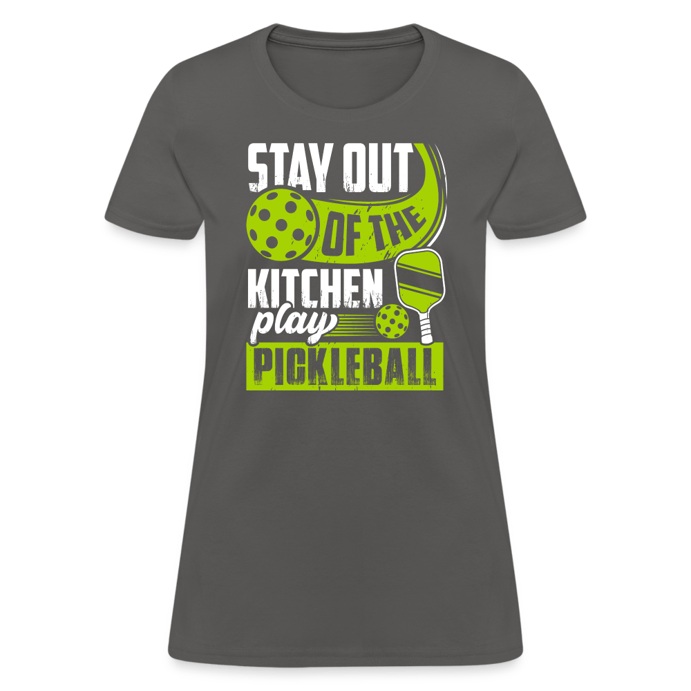 Stay Out Of The Kitchen Play Pickleball Women's Contoured T-Shirt - charcoal