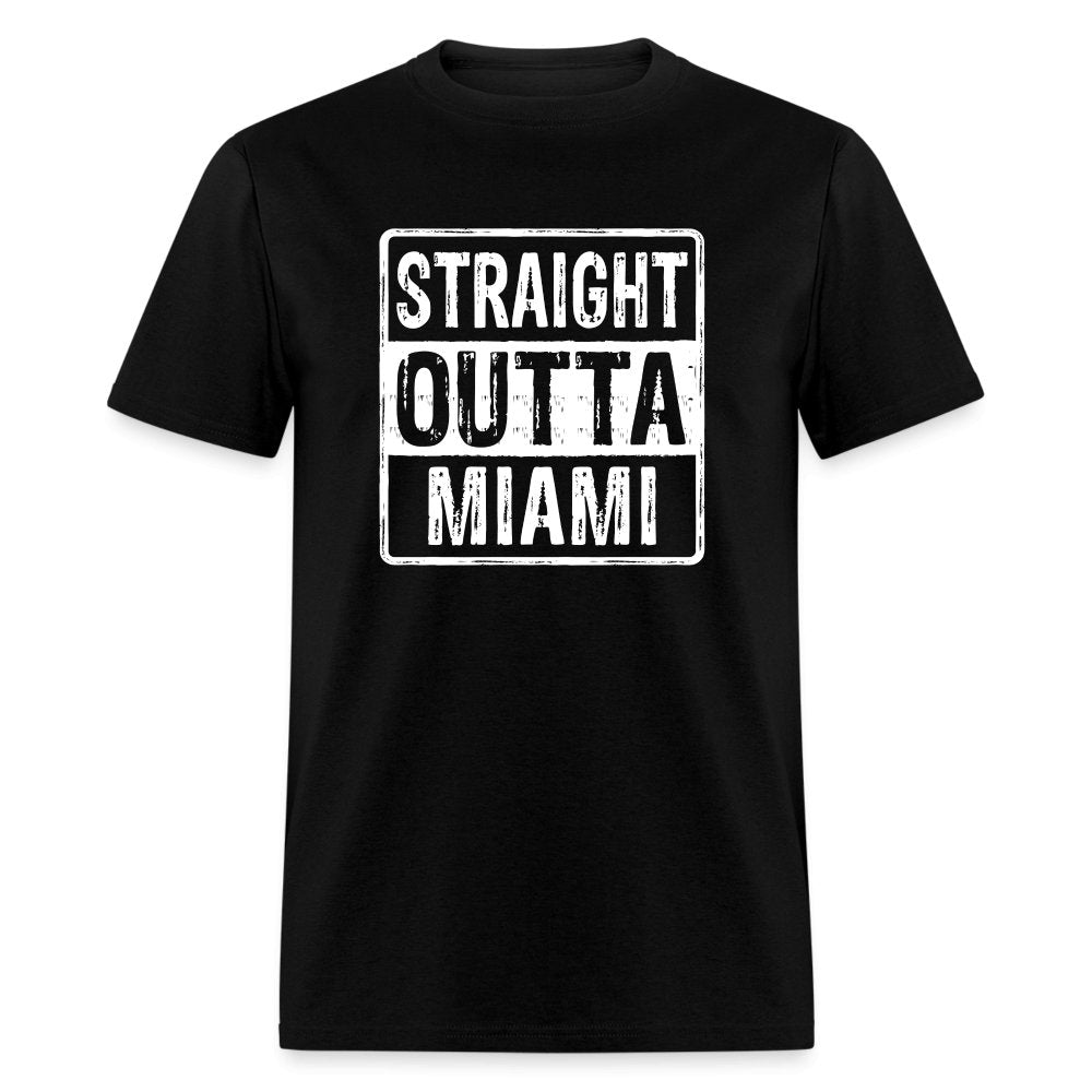 Straight Outta Miami (Florida) T-Shirt - black