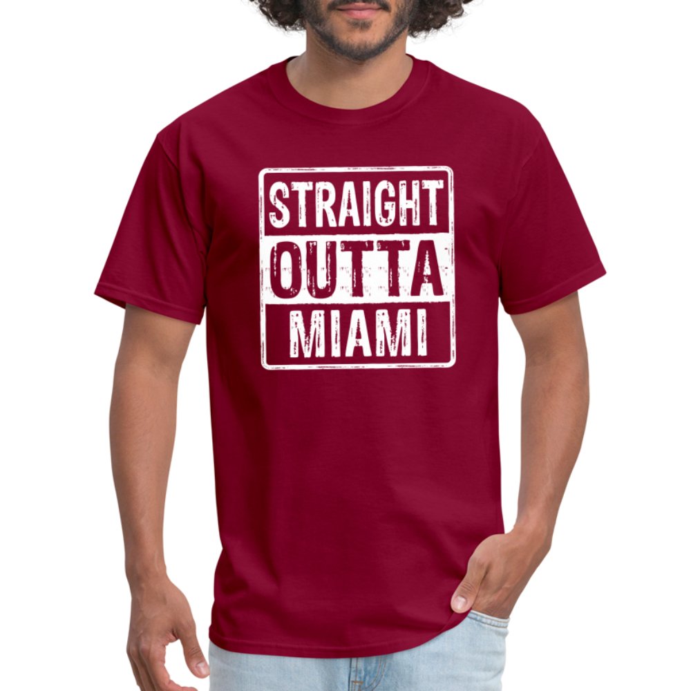 Straight Outta Miami (Florida) T-Shirt - burgundy