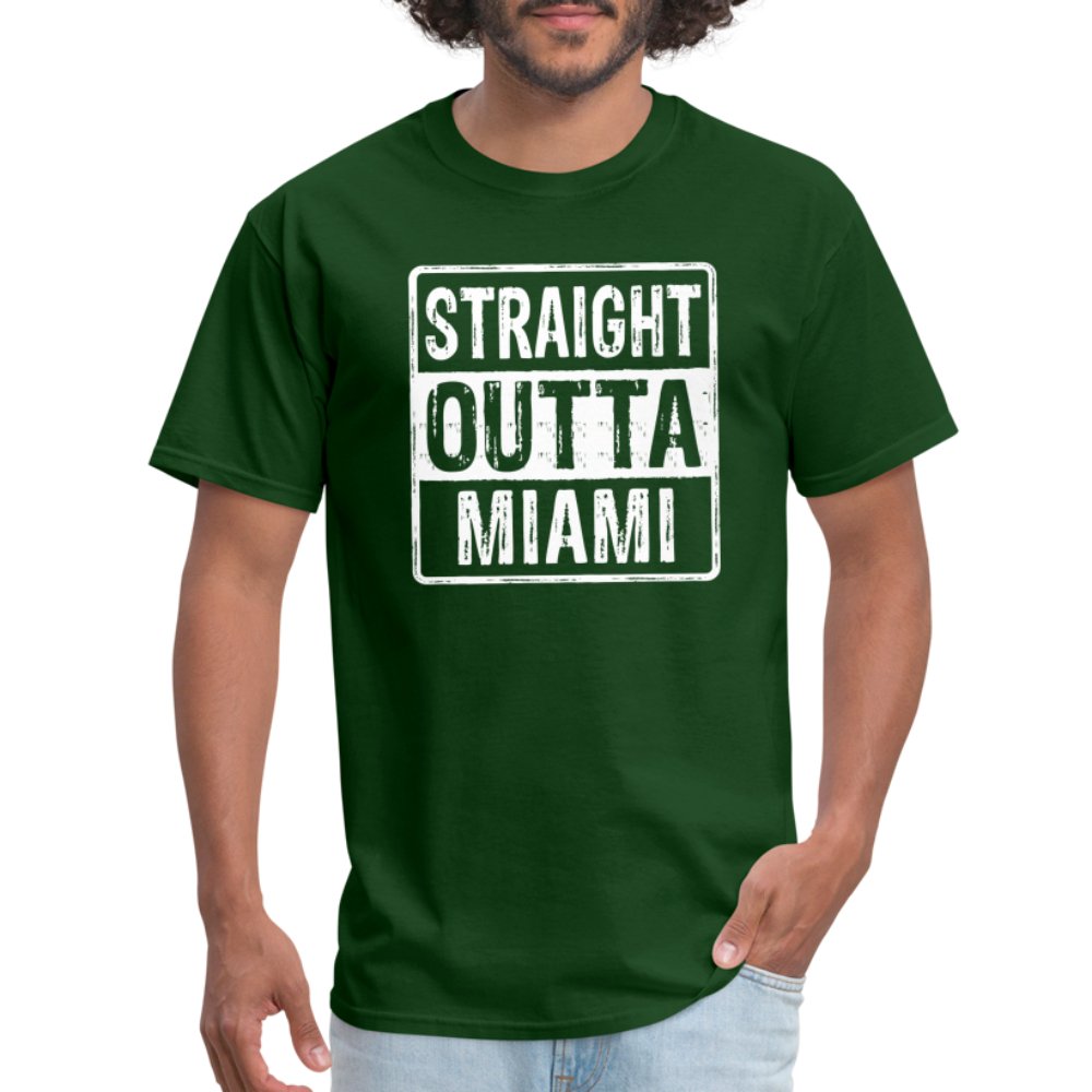 Straight Outta Miami (Florida) T-Shirt - forest green