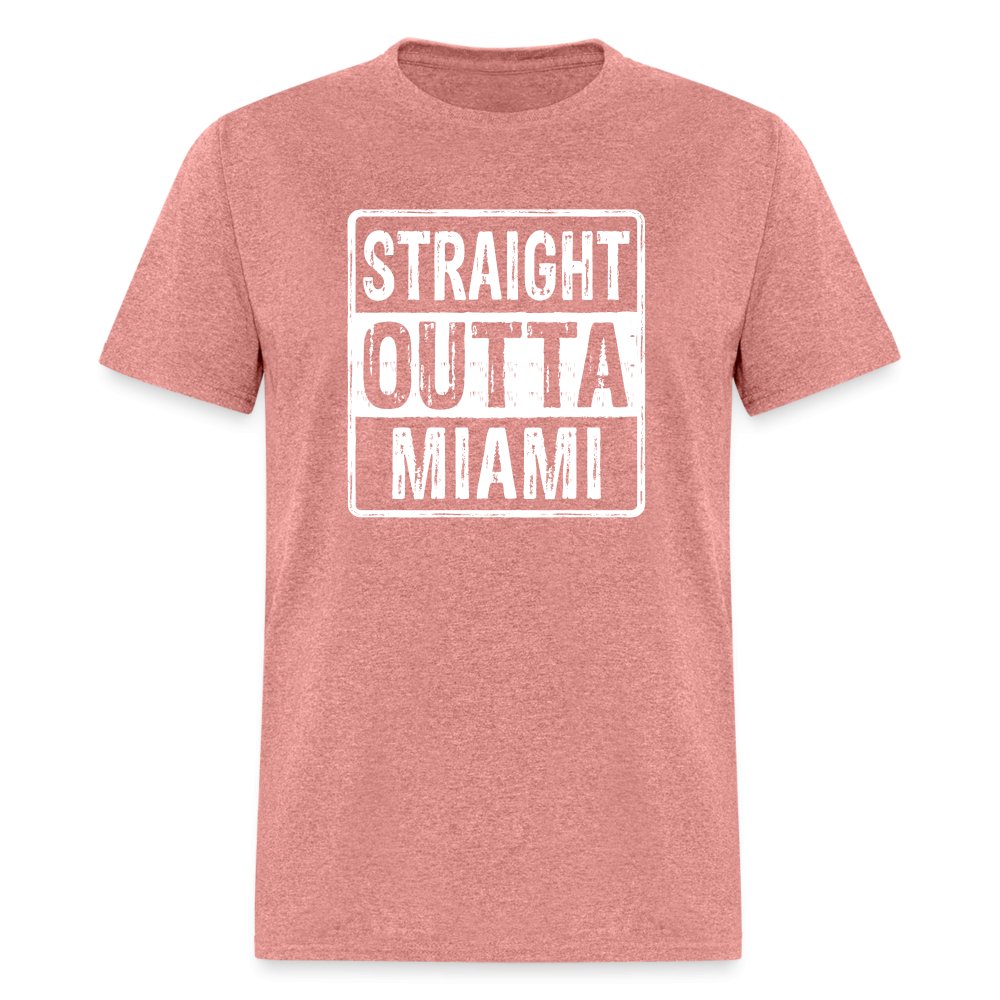 Straight Outta Miami (Florida) T-Shirt - heather mauve