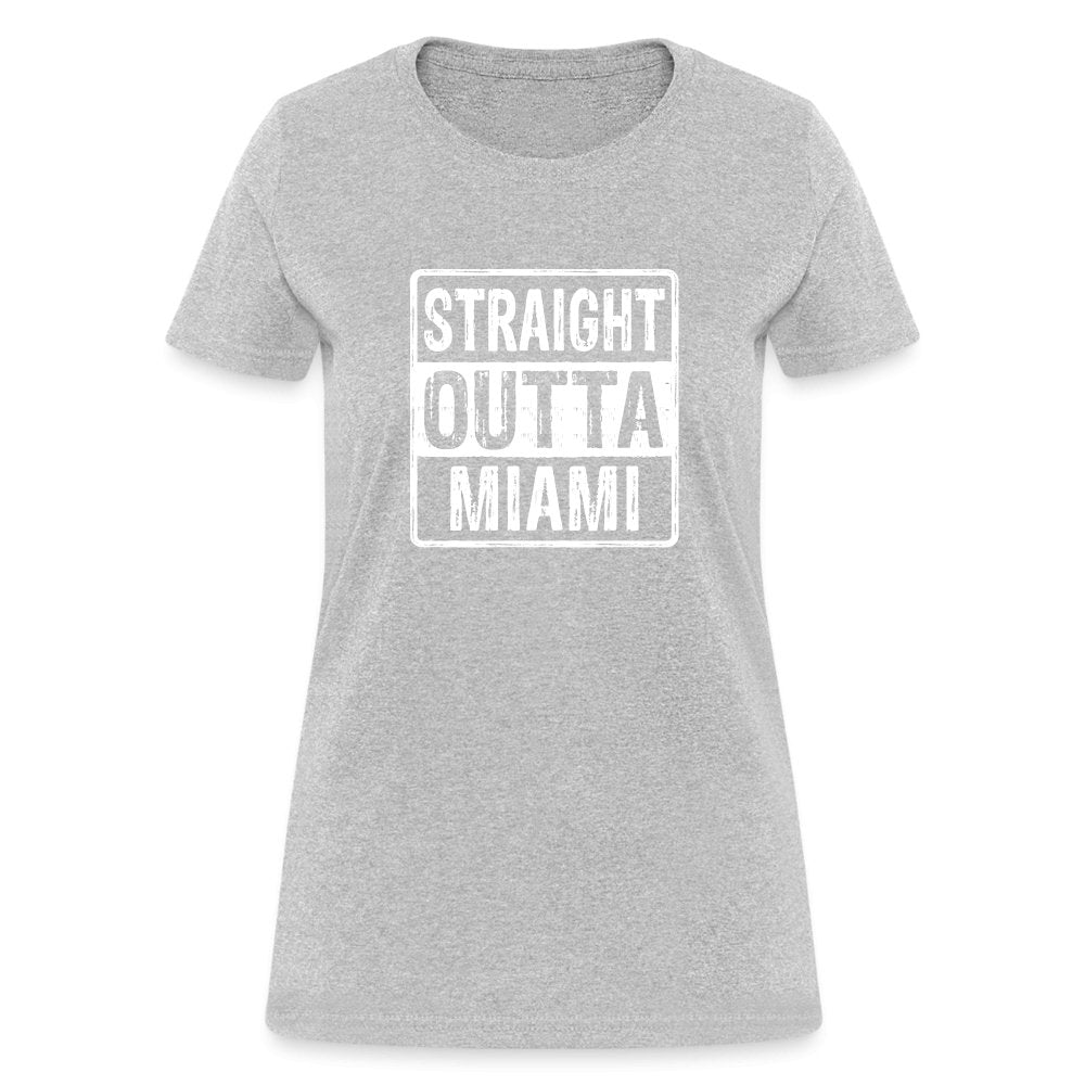 Straight Outta Miami (Florida) Women's T-Shirt - heather gray