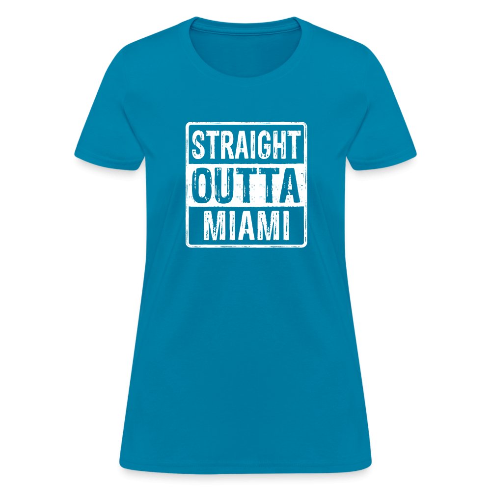 Straight Outta Miami (Florida) Women's T-Shirt - turquoise