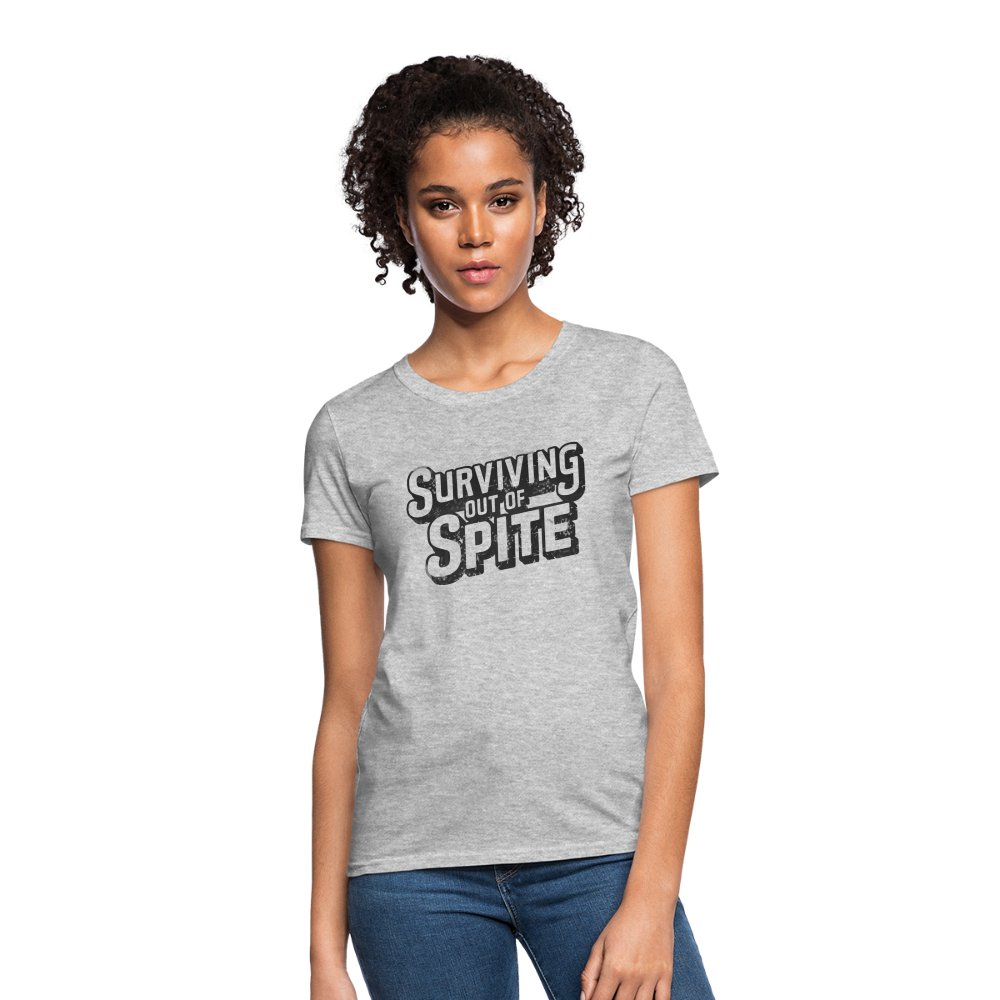 Surviving Out Of Spite Women's T-Shirt - heather gray