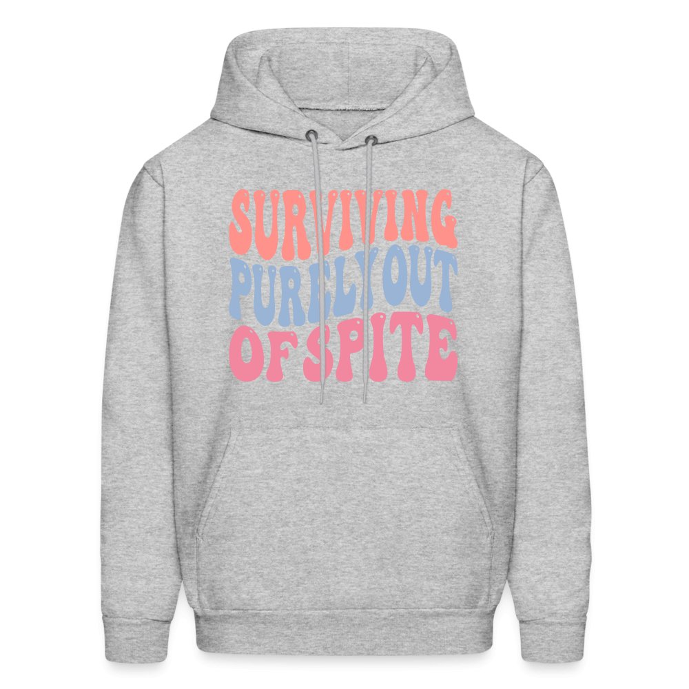 Surviving Purely Out Of Spite Hoodie - heather gray