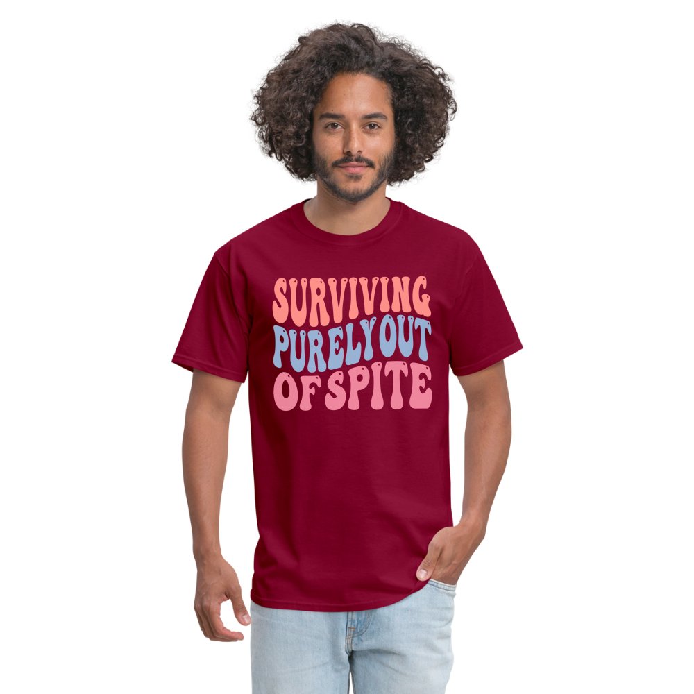 Surviving Purely Out Of Spite T-Shirt - burgundy