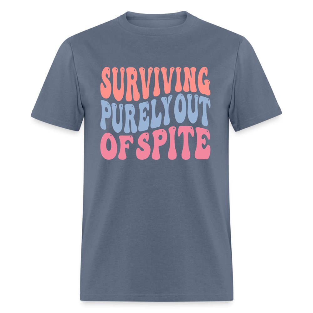 Surviving Purely Out Of Spite T-Shirt - denim