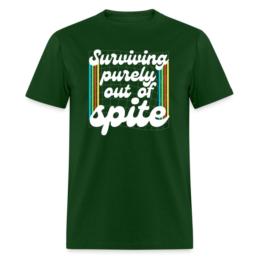 Surviving Purely Out Of Spite T-Shirt - forest green