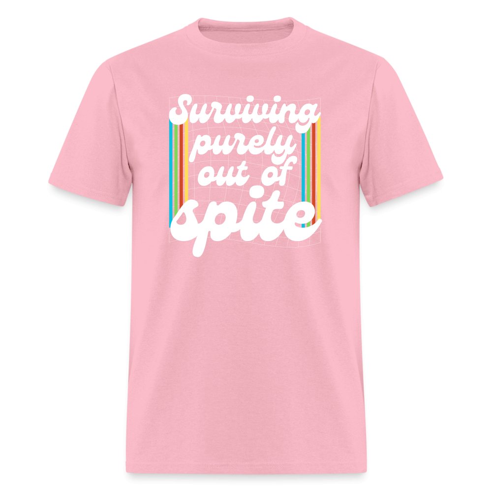 Surviving Purely Out Of Spite T-Shirt - pink