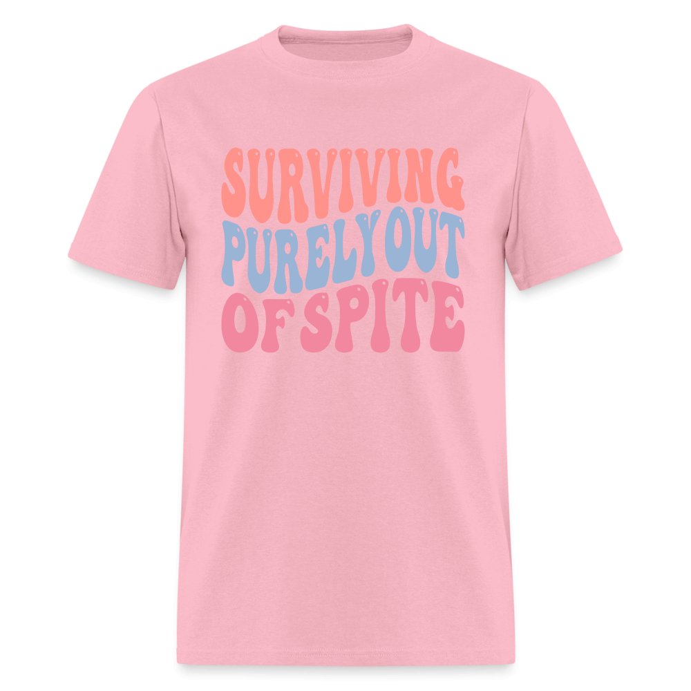 Surviving Purely Out Of Spite T-Shirt - pink