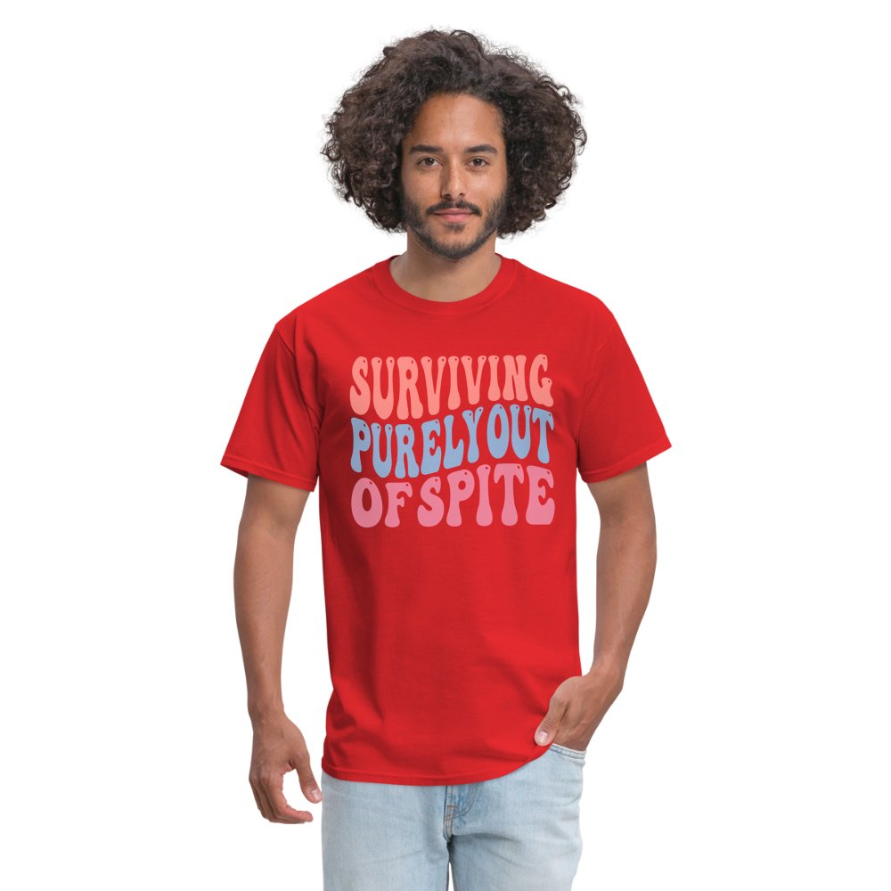 Surviving Purely Out Of Spite T-Shirt - red