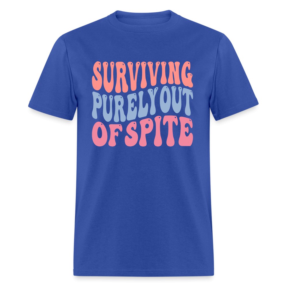 Surviving Purely Out Of Spite T-Shirt - royal blue