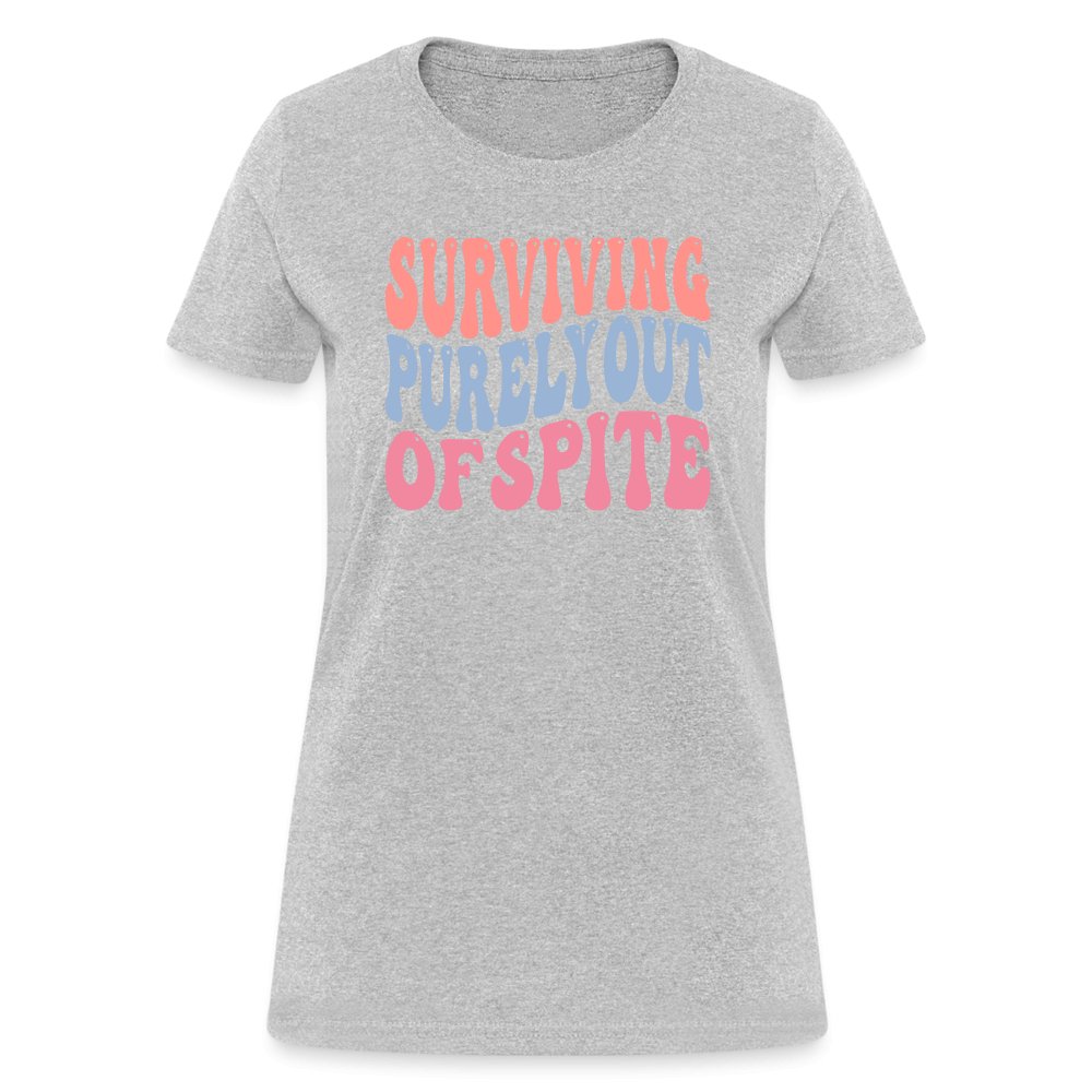 Surviving Purely Out Of Spite Women's T-Shirt - heather gray