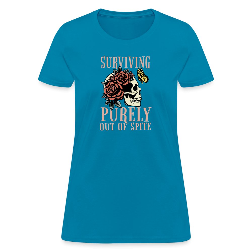 Surviving Purely Out Of Spite Women's T-Shirt - turquoise