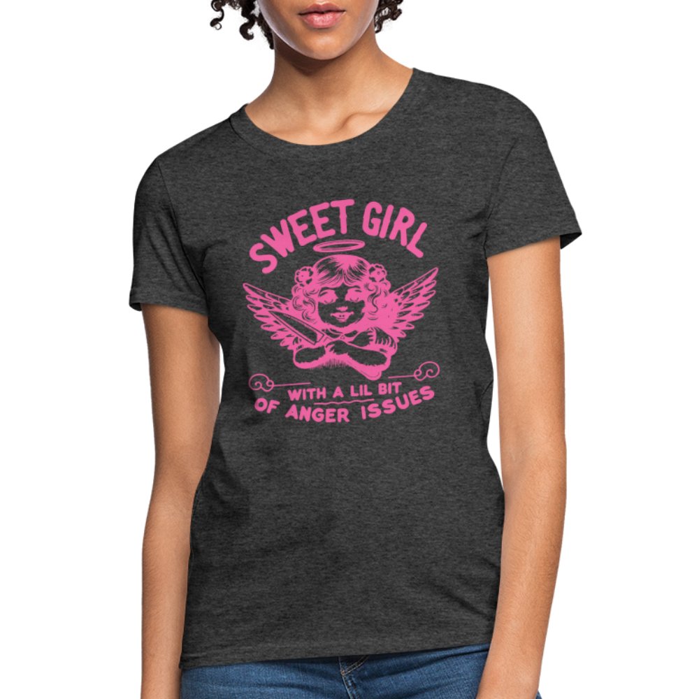 Sweet Girl With A Lil Bit of Anger Issues T-Shirt - heather gray