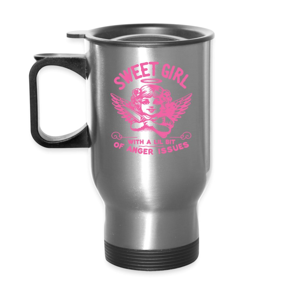 Sweet Girl With A Lil Bit of Anger Issues Travel Mug - silver