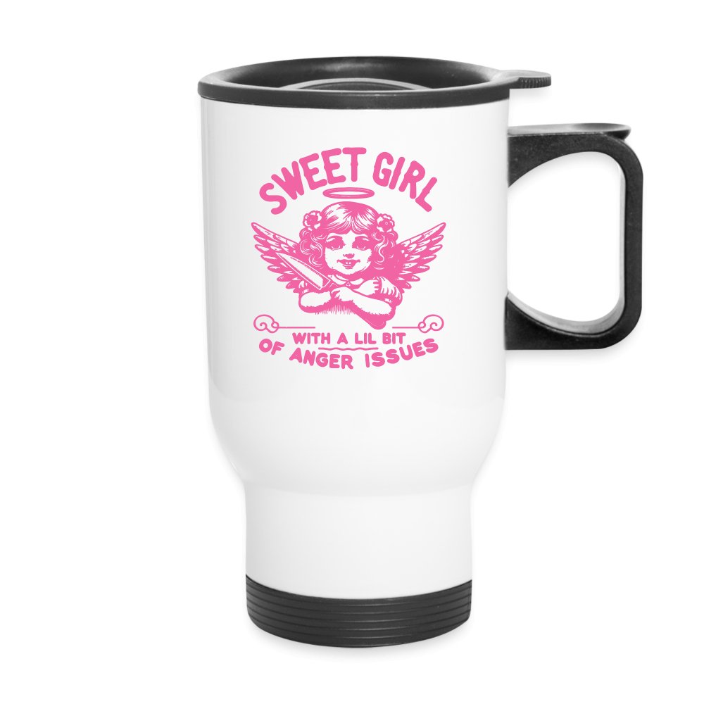 Sweet Girl With A Lil Bit of Anger Issues Travel Mug - white