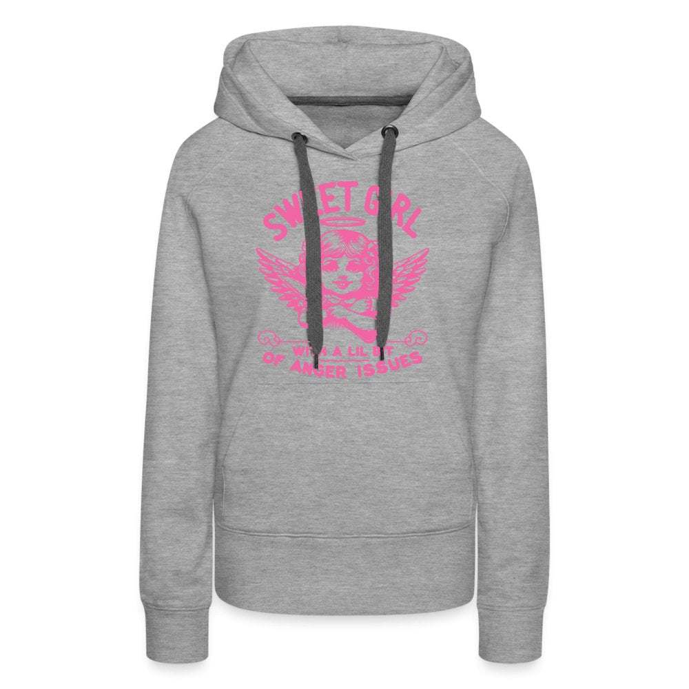 Sweet Girl With A Lil Bit of Anger Issues Women’s Premium Hoodie - heather grey