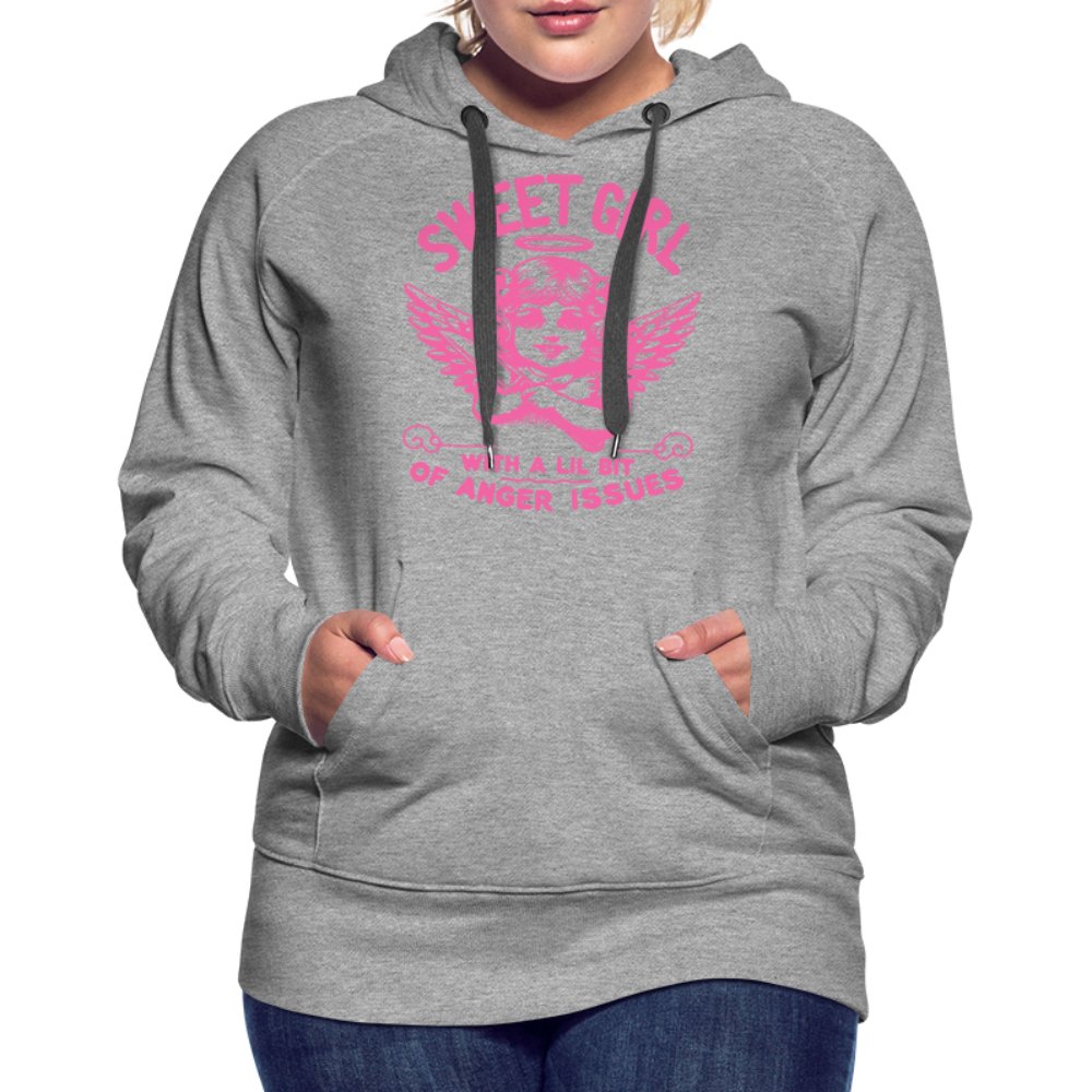 Sweet Girl With A Lil Bit of Anger Issues Women’s Premium Hoodie - heather grey