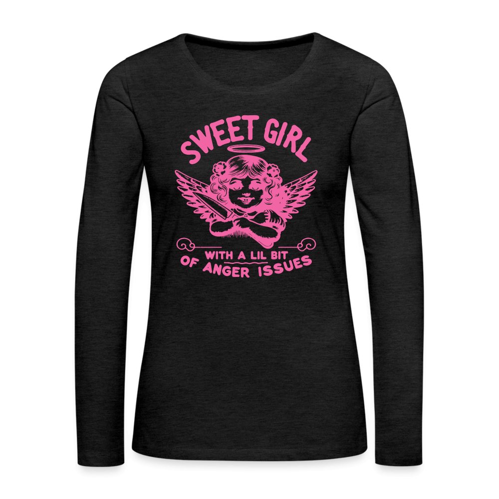 Sweet Girl With A Lil Bit of Anger Issues Women's Premium Long Sleeve T-Shirt - charcoal grey