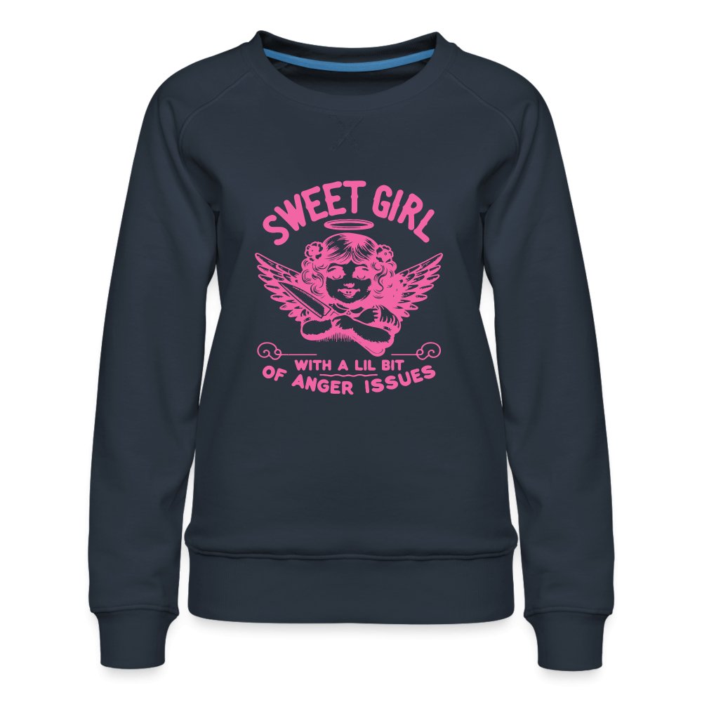 Sweet Girl With A Lil Bit of Anger Issues Women’s Premium Sweatshirt - navy