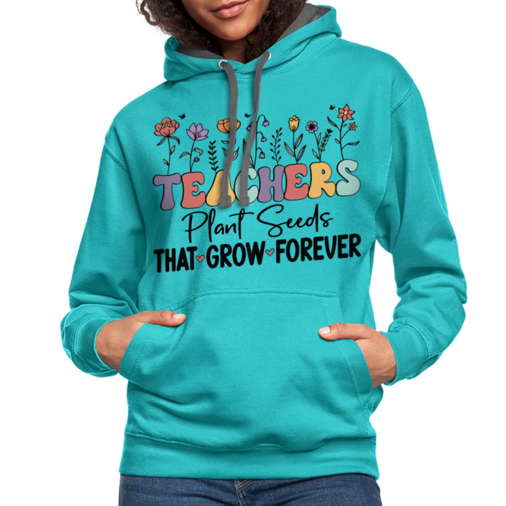 Teachers Plant Seeds That Grow Forever Hoodie - scuba blue/asphalt