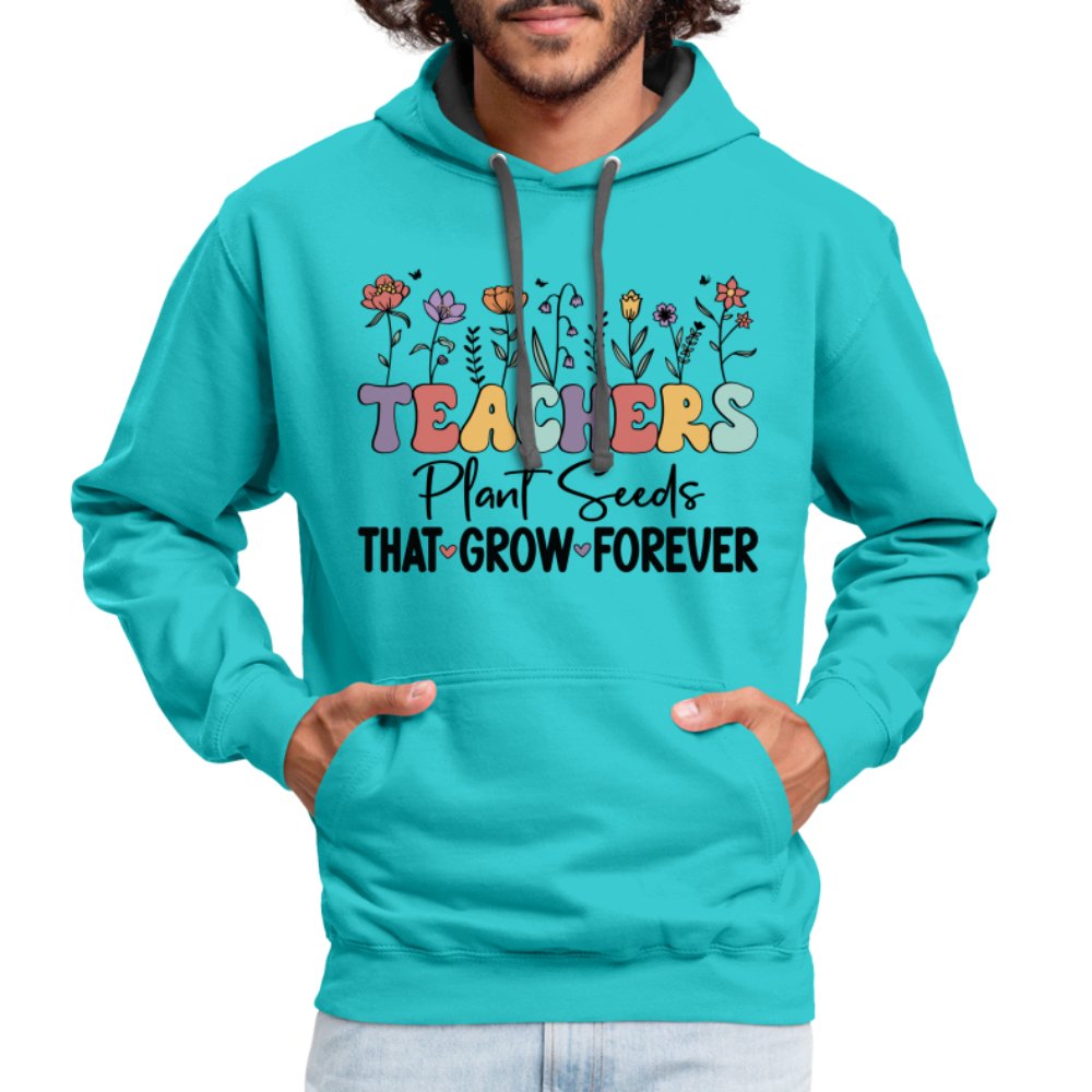 Teachers Plant Seeds That Grow Forever Hoodie - white/gray