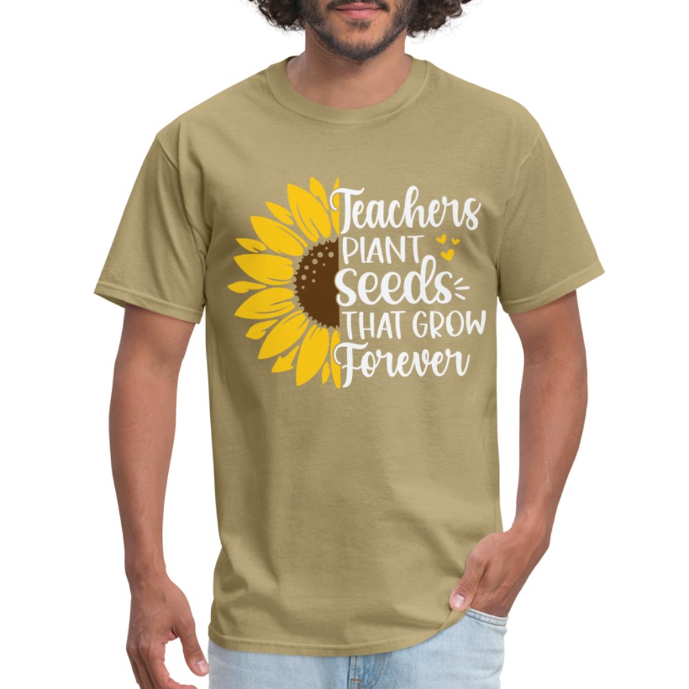 Teachers Plant Seeds That Grow Forever T-Shirt - khaki