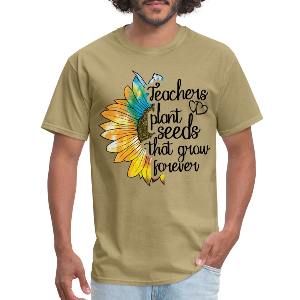 Teachers Plant Seeds That Grow Forever T-Shirt - khaki