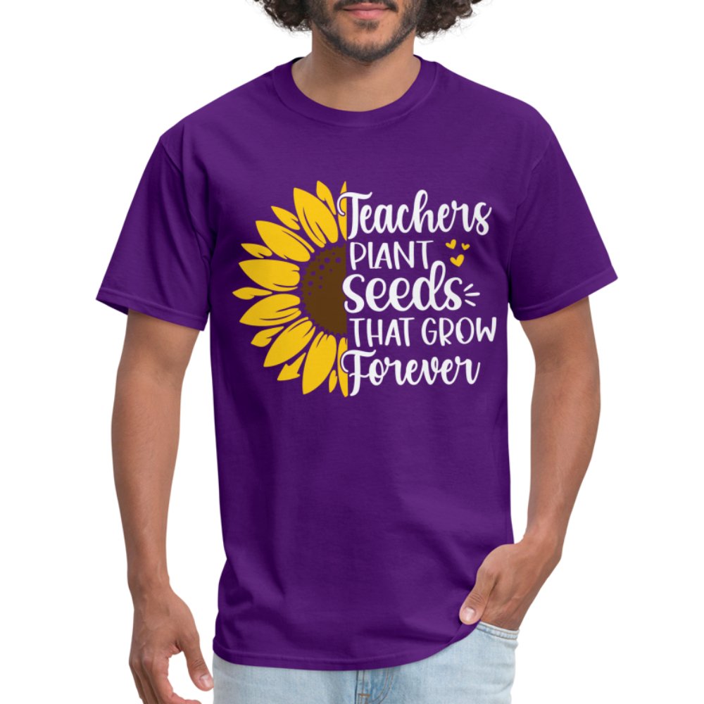 Teachers Plant Seeds That Grow Forever T-Shirt - purple