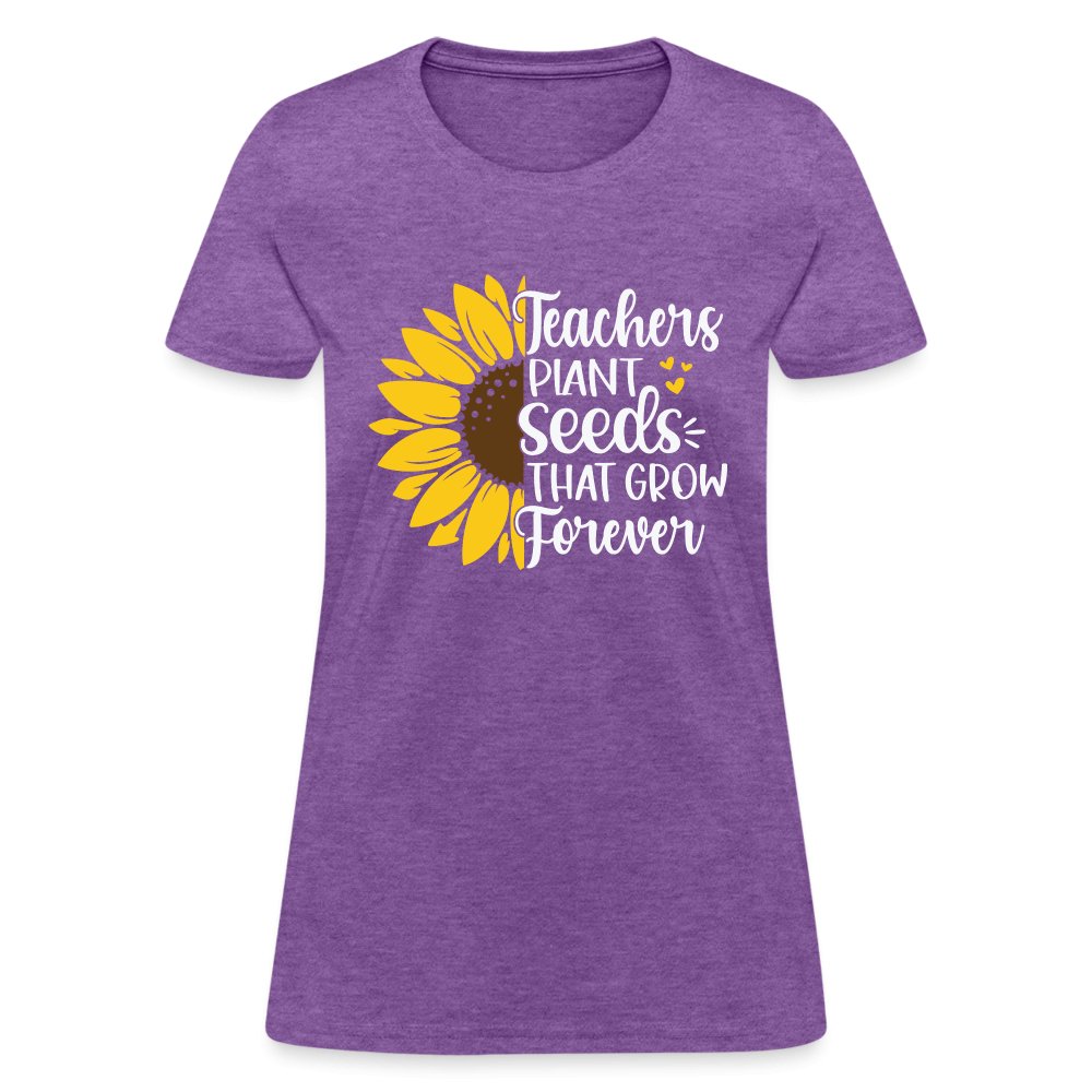 Teachers Plant Seeds That Grow Forever Women's T-Shirt - purple heather