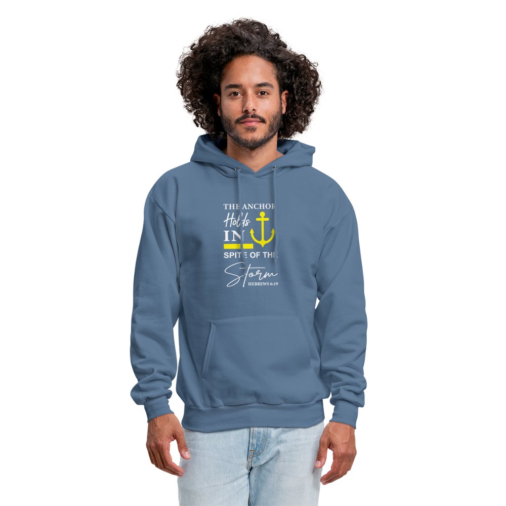 The Anchor Holds in Spite of the Storm (Hebrews 6:19) Hoodie - denim blue