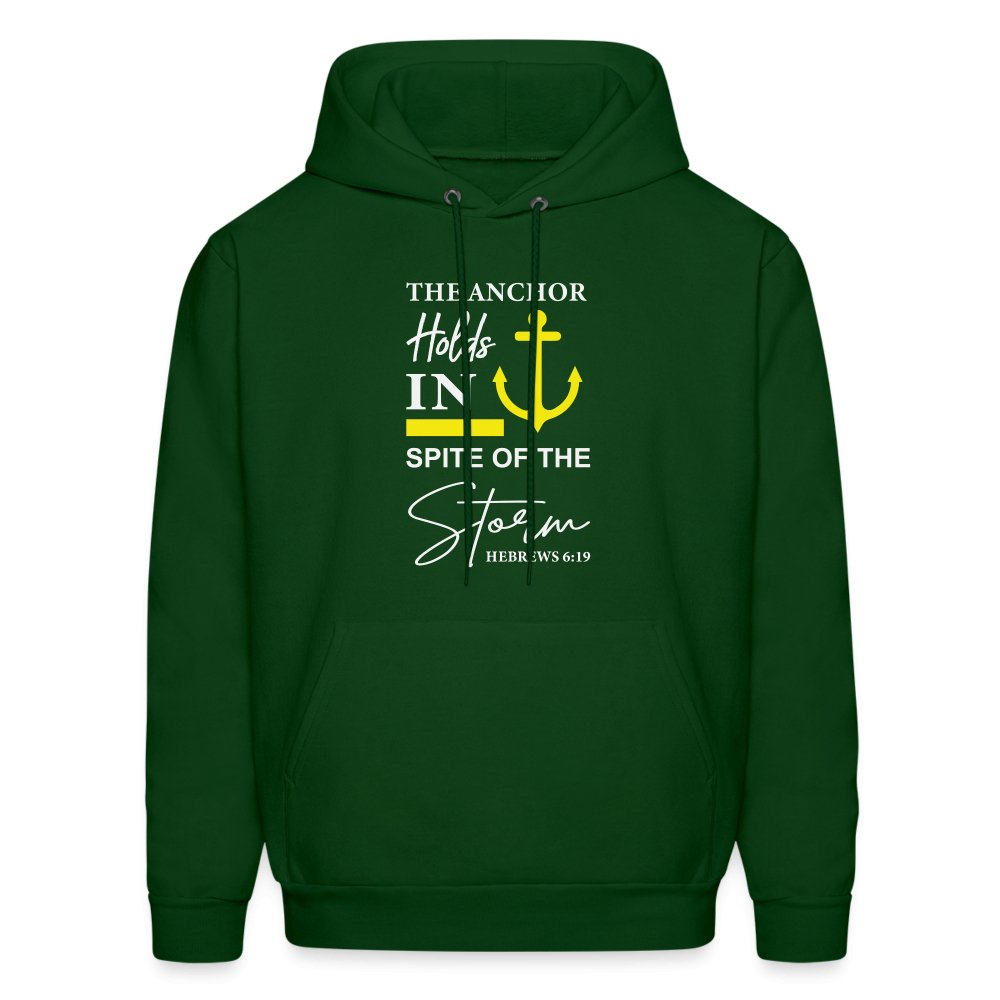 The Anchor Holds in Spite of the Storm (Hebrews 6:19) Hoodie - forest green