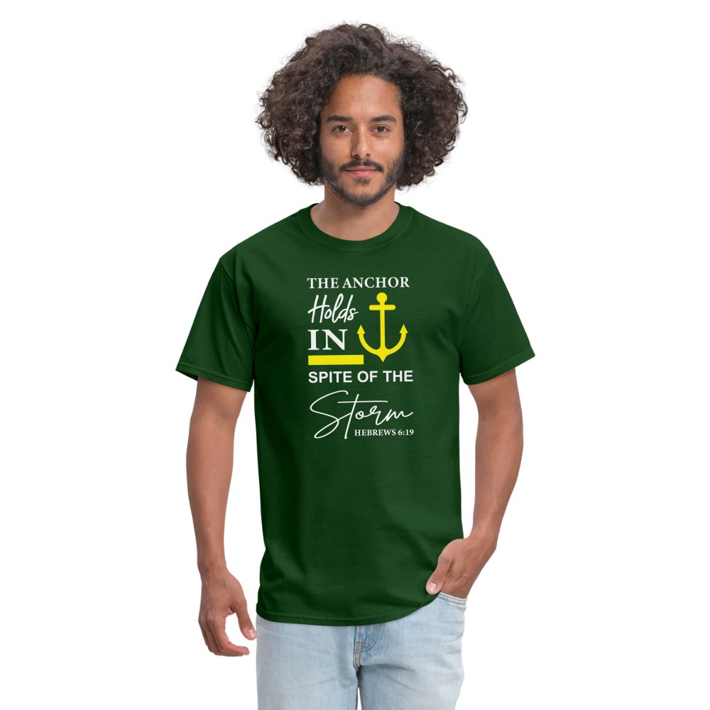 The Anchor Holds in Spite of the Storm (Hebrews 6:19) T-Shirt - forest green