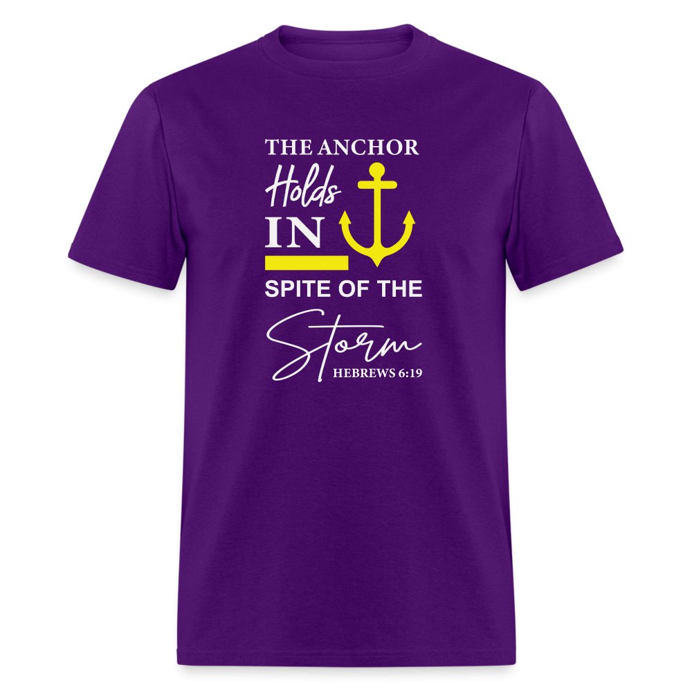 The Anchor Holds in Spite of the Storm (Hebrews 6:19) T-Shirt - purple