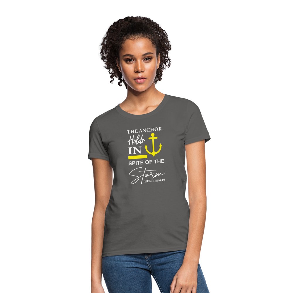 The Anchor Holds in Spite of the Storm (Hebrews 6:19) Women's Contoured T-Shirt - charcoal