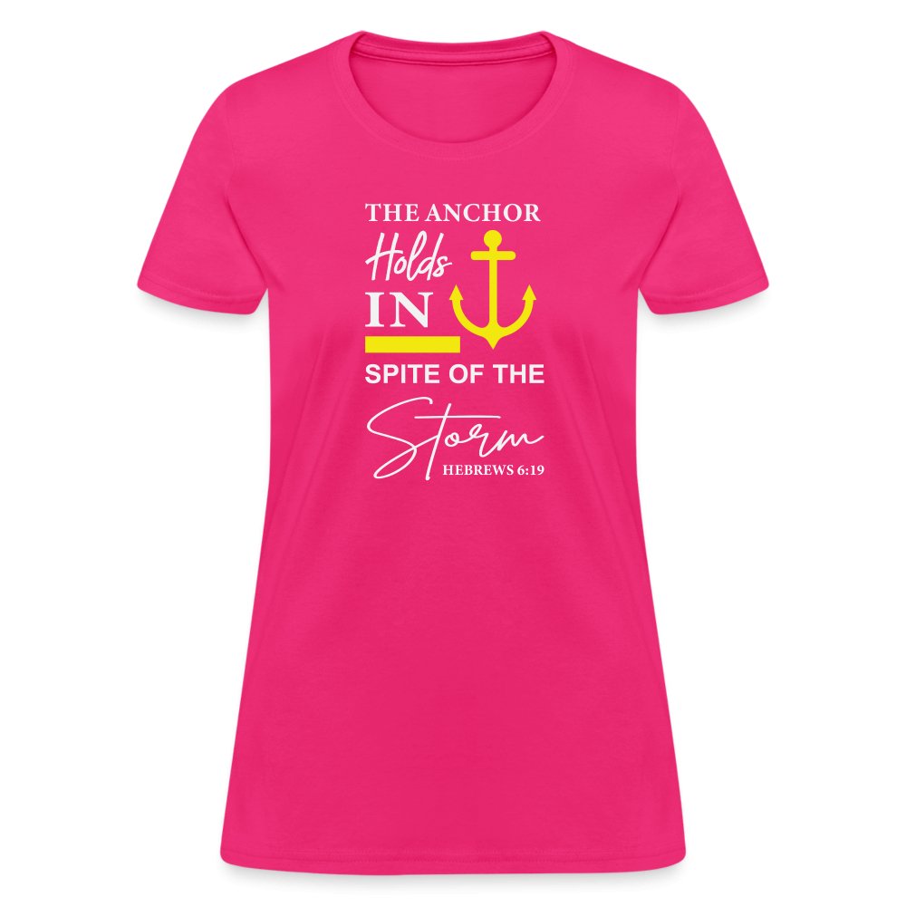 The Anchor Holds in Spite of the Storm (Hebrews 6:19) Women's Contoured T-Shirt - fuchsia