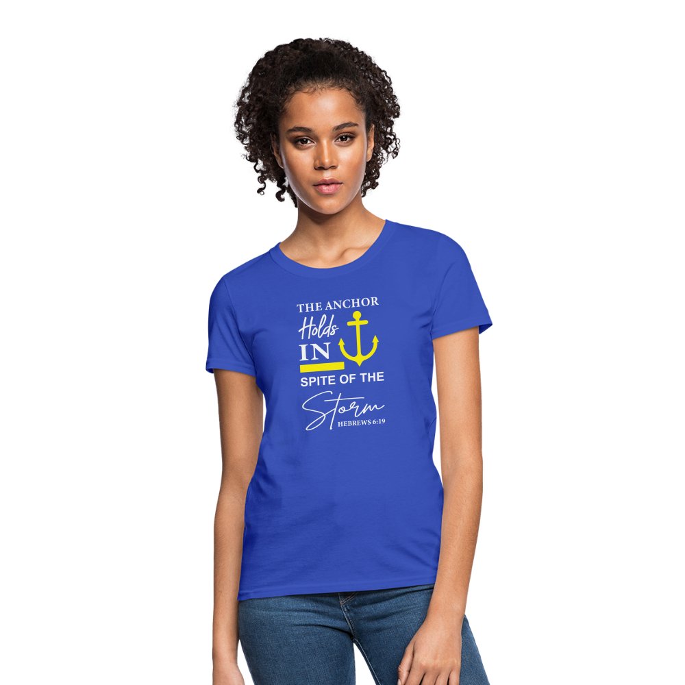 The Anchor Holds in Spite of the Storm (Hebrews 6:19) Women's Contoured T-Shirt - royal blue