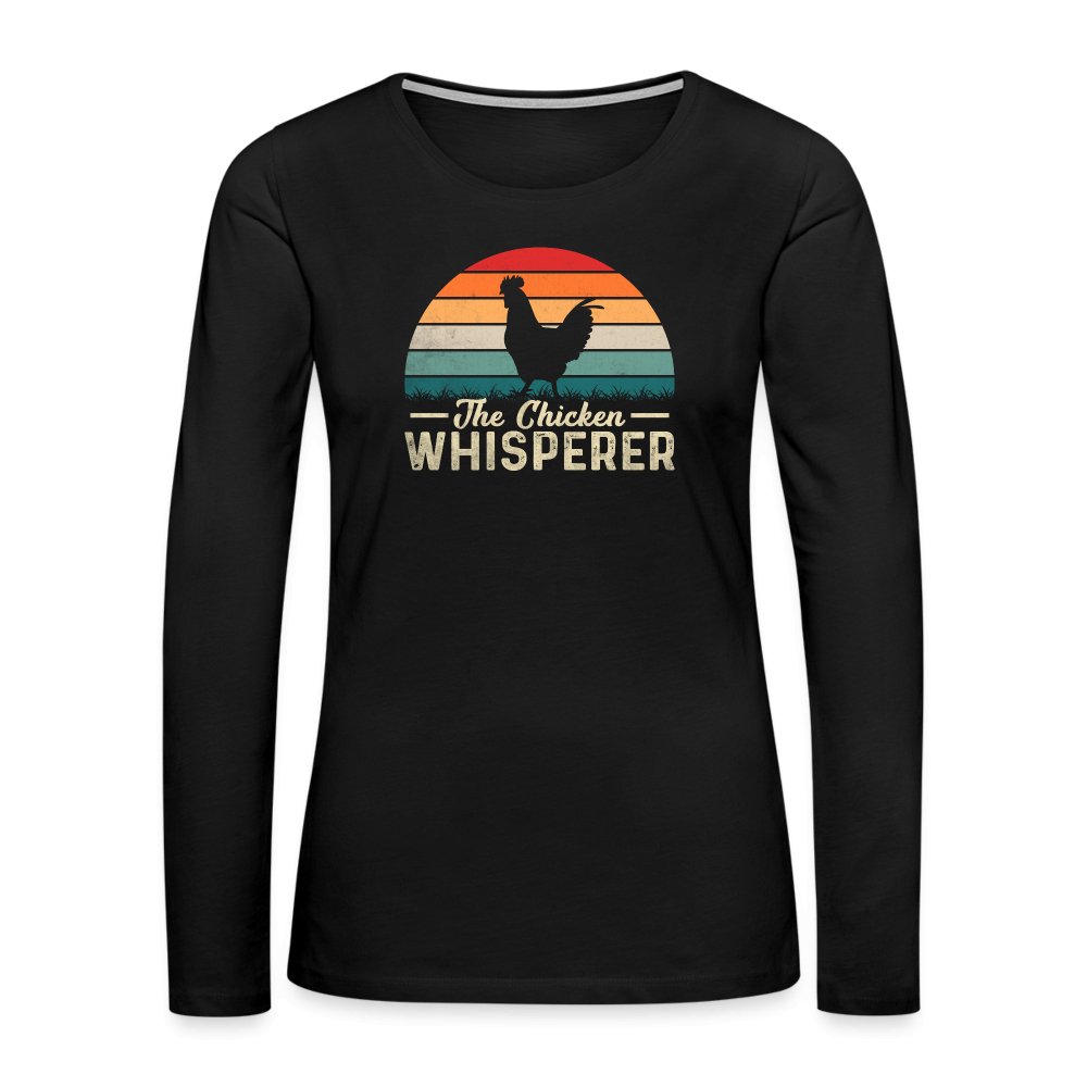 The Chicken Whisperer Women's Premium Long Sleeve T-Shirt - black