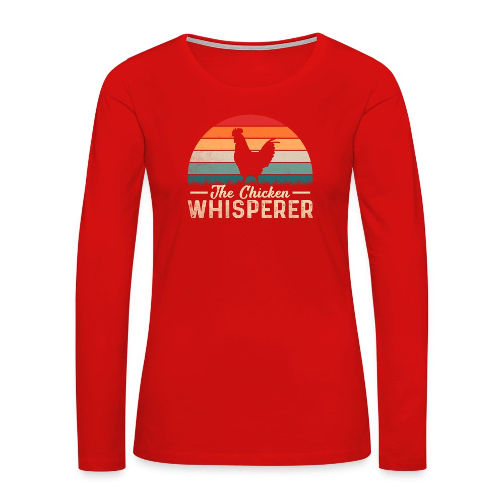 The Chicken Whisperer Women's Premium Long Sleeve T-Shirt - red