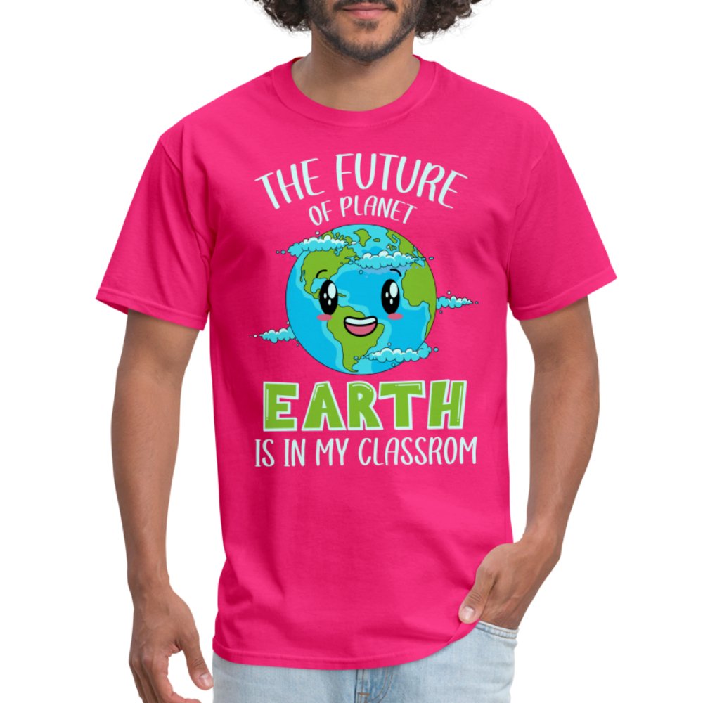 The Future Of The Planet Is In My Classroom T-Shirt (Teacher's Earth Day) - fuchsia