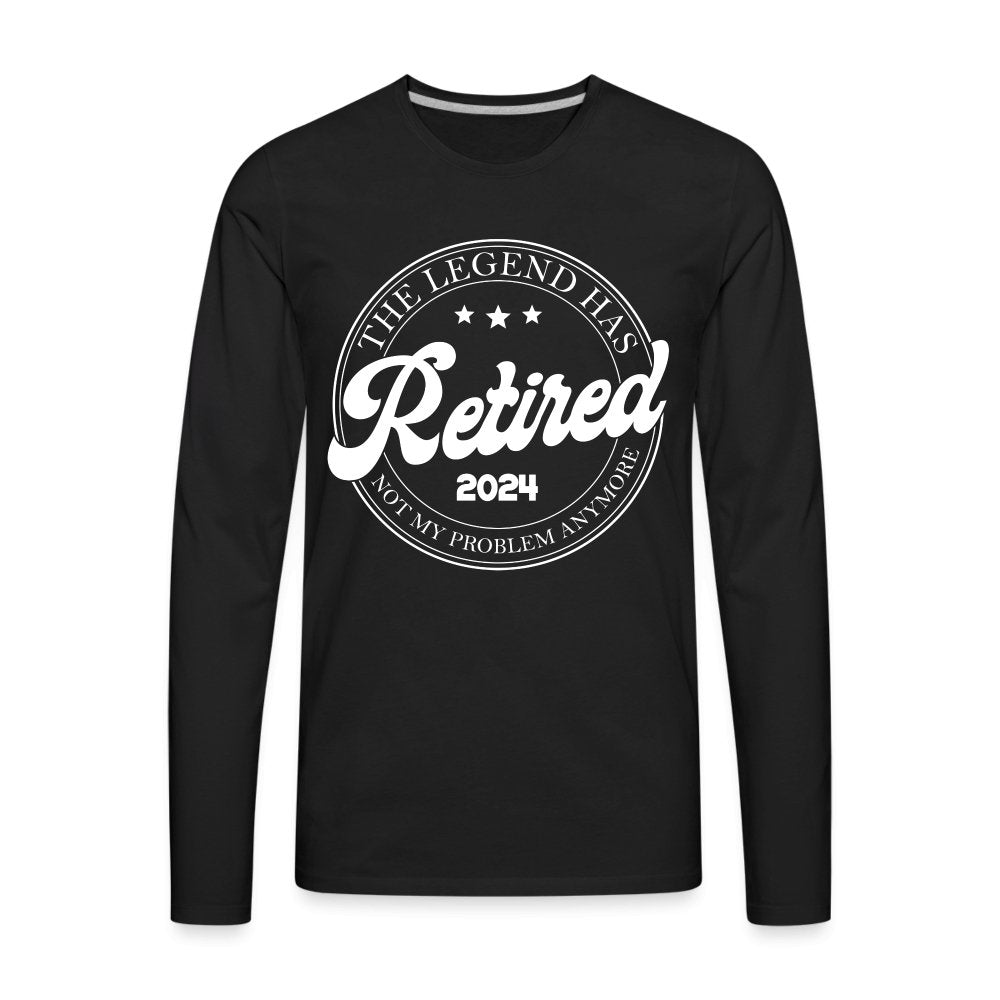 The Legend Has Retired Men's Premium Long Sleeve T-Shirt (2024) - black