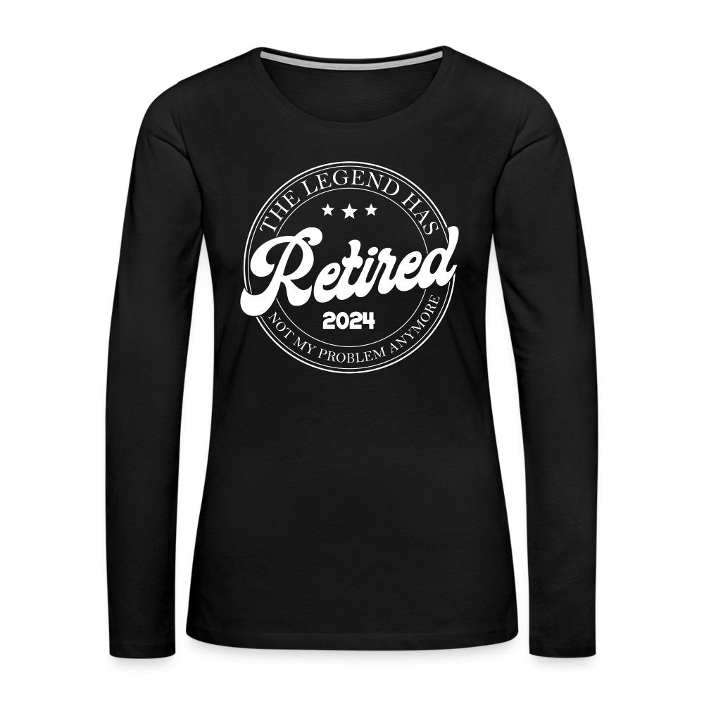 The Legend Has Retired Women's Premium Long Sleeve T-Shirt (2024) - black