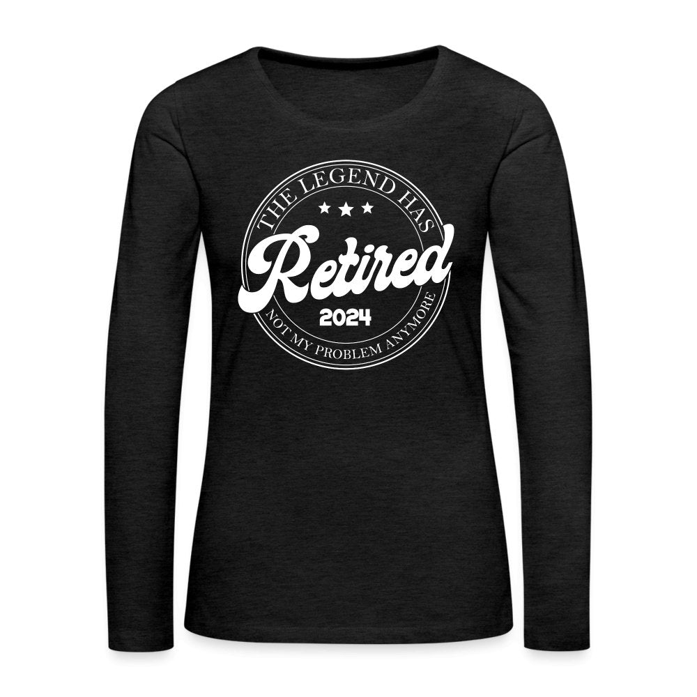 The Legend Has Retired Women's Premium Long Sleeve T-Shirt (2024) - charcoal grey