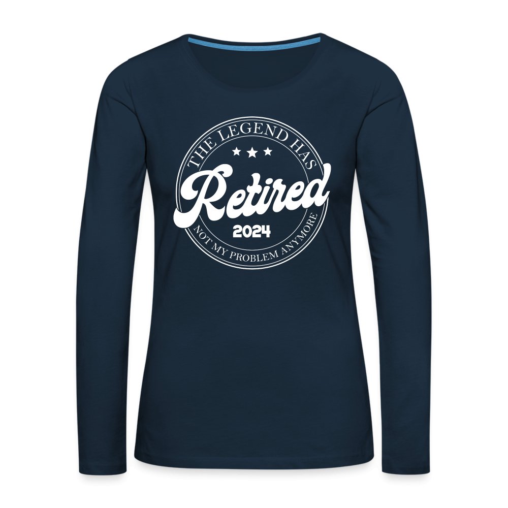 The Legend Has Retired Women's Premium Long Sleeve T-Shirt (2024) - deep navy