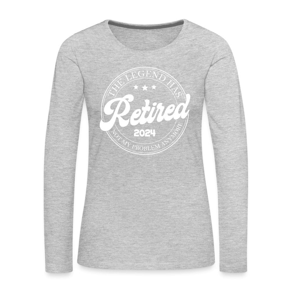 The Legend Has Retired Women's Premium Long Sleeve T-Shirt (2024) - heather gray