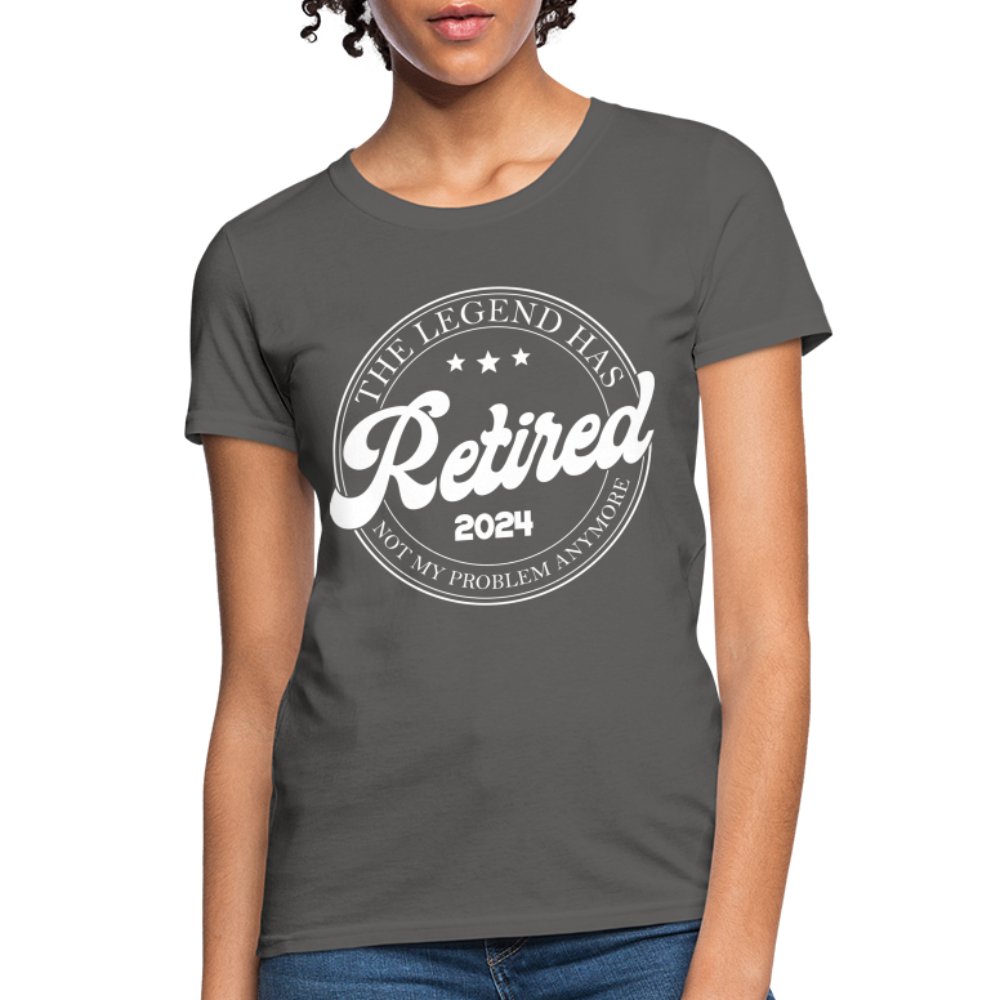 The Legend Has Retired Women's T-Shirt (2024) - charcoal