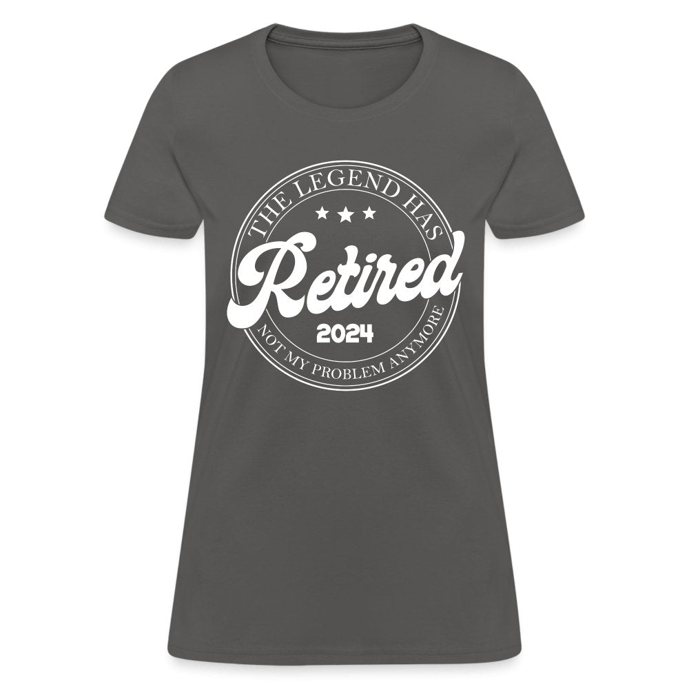 The Legend Has Retired Women's T-Shirt (2024) - charcoal