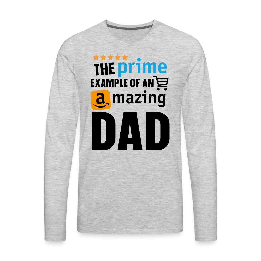 The Prime Example of an Amazing DAD Men's Premium Long Sleeve T-Shirt - heather gray