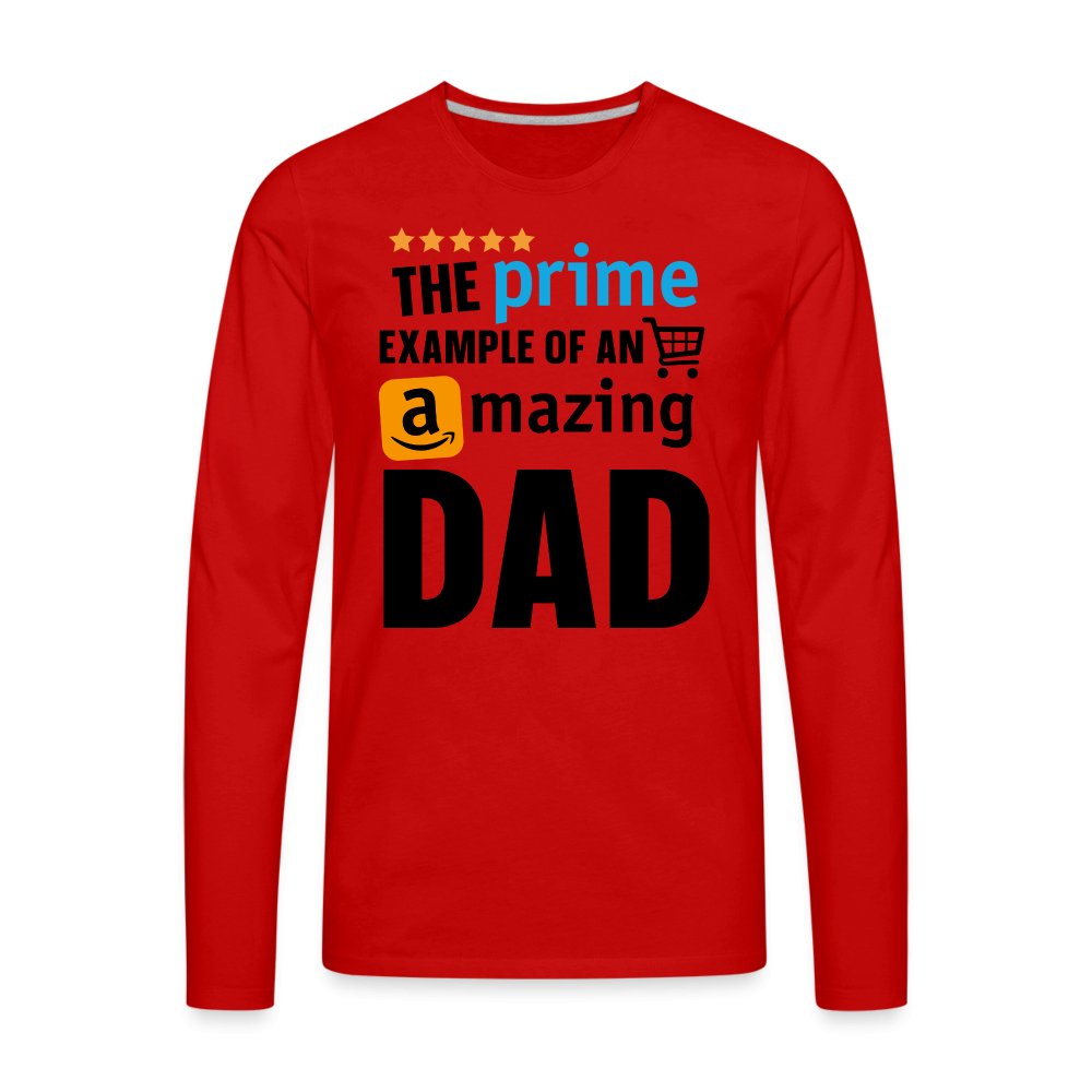 The Prime Example of an Amazing DAD Men's Premium Long Sleeve T-Shirt - red